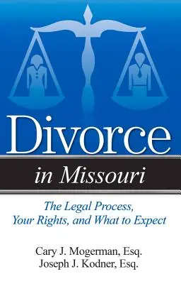 Sprievodca rozvodom v štáte Missouri: Jednoduché odpovede na zložité otázky - A Guide to Divorce in Missouri: Simple Answers to Complex Questions