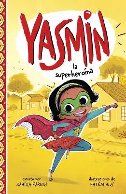 Yasmin la Superherona = Yasmin the Superhero