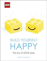LEGO Build Yourself Happy - Radosť z hry s LEGO - LEGO Build Yourself Happy - The Joy of LEGO play