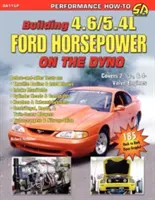 Budovanie výkonu 4,6/5,4 l Ford na dynamometri - Building 4.6/5.4l Ford Horsepower on the Dyno