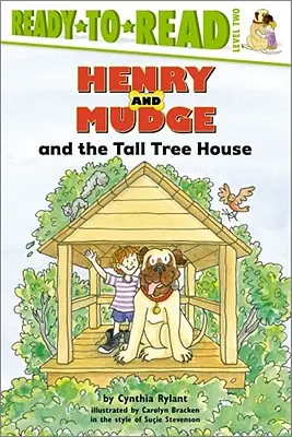 Henry a Mudge a dom na vysokom strome: - Henry and Mudge and the Tall Tree House: Ready-To-Read Level 2