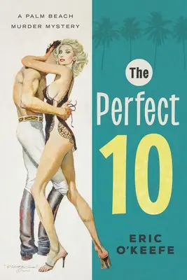 Dokonalá desiatka: Záhada vraždy na Palm Beach - The Perfect 10: A Palm Beach Murder Mystery