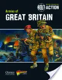 Bolt Action: Armády Veľkej Británie - Bolt Action: Armies of Great Britain