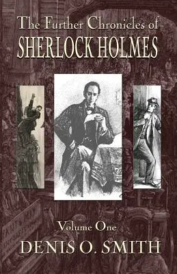 Ďalšie kroniky Sherlocka Holmesa - 1. diel - The Further Chronicles of Sherlock Holmes - Volume 1
