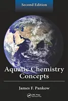 Koncepty vodnej chémie, druhé vydanie - Aquatic Chemistry Concepts, Second Edition