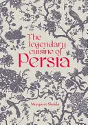 Legendárna kuchyňa Perzie - The Legendary Cuisine of Persia