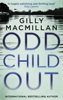 Odd Child Out - najnapínavejší kriminálny triler, ktorý si tento rok prečítate, od autora Knižného klubu Richard & Judy - Odd Child Out - The most heart-stopping crime thriller you'll read this year from a Richard & Judy Book Club author