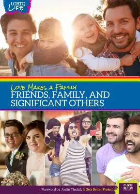 Láska tvorí rodinu: Séria: Priatelia, rodina a významní ľudia - Love Makes a Family: Friends, Family, and Significant Others