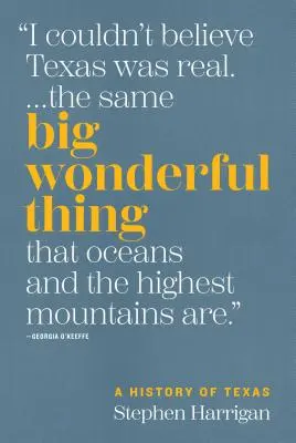 Veľká úžasná vec: Dejiny Texasu - Big Wonderful Thing: A History of Texas