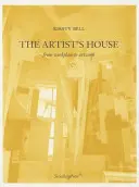 Dom umelca: Od pracoviska k umeleckému dielu - The Artist's House: From Workplace to Artwork
