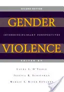 Rodové násilie, 2. vydanie: Interdisciplinárne perspektívy - Gender Violence, 2nd Edition: Interdisciplinary Perspectives
