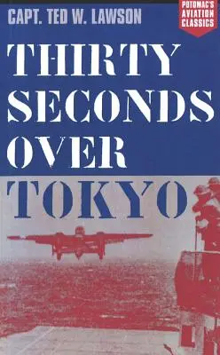 Tridsať sekúnd nad Tokiom - Thirty Seconds Over Tokyo