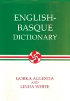 Baskicko-anglický, anglicko-bazický slovník - Basque-English, English-Basque Dictionary