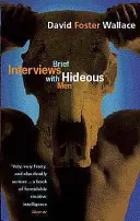 Krátke rozhovory so škaredými mužmi - Brief Interviews With Hideous Men