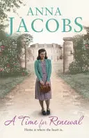 Čas na obnovu - druhá kniha strhujúcej, povznášajúcej ságy Rivenshaw, ktorá sa odohráva na sklonku druhej svetovej vojny - Time for Renewal - Book Two in the the gripping, uplifting Rivenshaw Saga set at the close of World War Two
