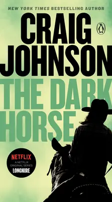 Temný kôň: Záhada Longmire - The Dark Horse: A Longmire Mystery