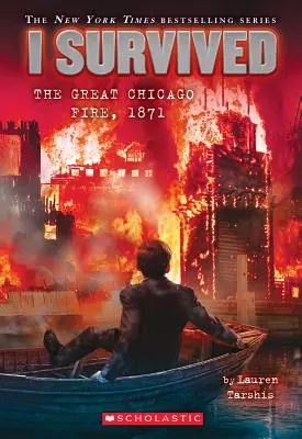 Prežil som veľký požiar v Chicagu, 1871 (I Survived #11), 11 - I Survived the Great Chicago Fire, 1871 (I Survived #11), 11