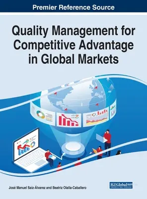 Manažment kvality pre konkurenčnú výhodu na globálnych trhoch - Quality Management for Competitive Advantage in Global Markets
