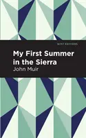 Moje prvé leto v Sierra - My First Summer in the Sierra