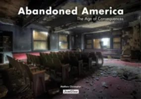 Opustená Amerika: Vek následkov - Abandoned America: The Age of Consequences