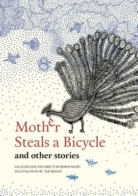 Matka ukradne bicykel: A iné príbehy - Mother Steals a Bicycle: And Other Stories