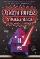 Darth Paper Strikes Back: Kniha o Origami Yodovi - Darth Paper Strikes Back: An Origami Yoda Book