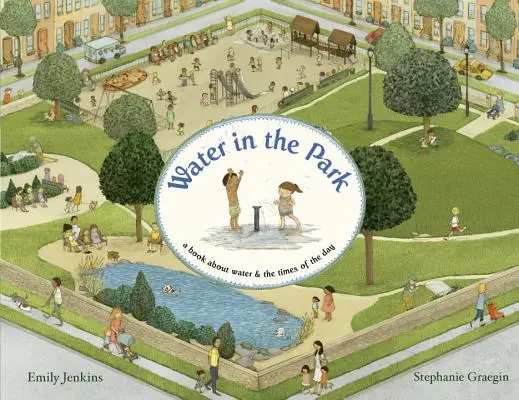 Voda v parku: Kniha o vode a denných hodinách - Water in the Park: A Book about Water & the Times of the Day
