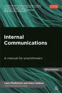 Interná komunikácia: Príručka pre odborníkov z praxe - Internal Communications: A Manual for Practitioners
