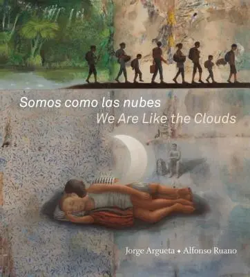 Somos Como Las Nubes / Sme ako oblaky - Somos Como Las Nubes / We Are Like the Clouds