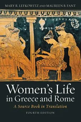 Život žien v Grécku a Ríme: Pramene v preklade - Women's Life in Greece and Rome: A Source Book in Translation