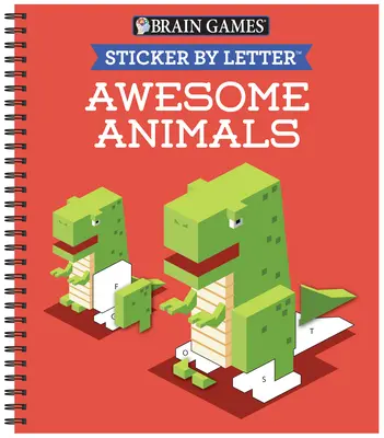 Hry na mozog - Nálepka podľa písmena: (Samolepkové hádanky - kniha aktivít pre deti) - Brain Games - Sticker by Letter: Awesome Animals (Sticker Puzzles - Kids Activity Book)