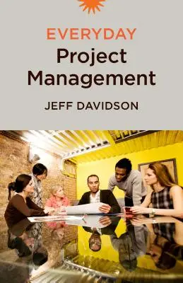 Každodenný projektový manažment - Everyday Project Management