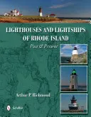 Majáky a svetelné lode Rhode Islandu: Rádiovník: Rhodoské ostrovy: minulosť a súčasnosť - Lighthouses and Lightships of Rhode Island: Past & Present