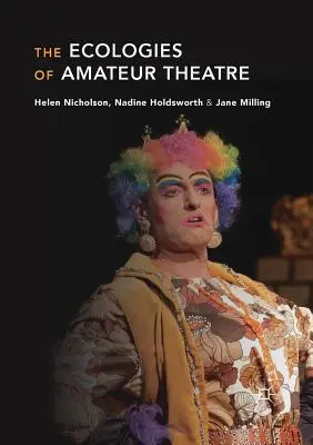 Ekológia amatérskeho divadla - The Ecologies of Amateur Theatre