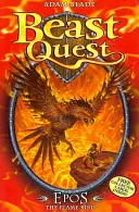 Beast Quest: Epos The Flame Bird - Séria 1 Kniha 6 - Beast Quest: Epos The Flame Bird - Series 1 Book 6
