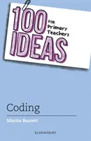 100 nápadov pre učiteľov základných škôl: Kódovanie - 100 Ideas for Primary Teachers: Coding