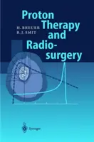 Protónová terapia a rádiochirurgia - Proton Therapy and Radiosurgery
