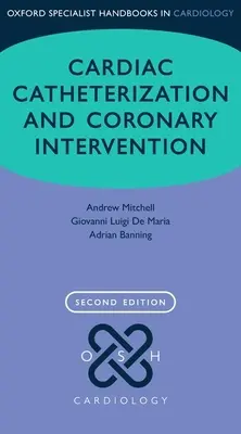 Katetrizácia srdca a koronárna intervencia - Cardiac Catheterization and Coronary Intervention