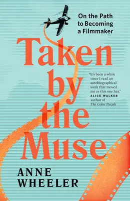 Uchvátená múzou: Na ceste k filmovej tvorbe - Taken by the Muse: On the Path to Becoming a Filmmaker