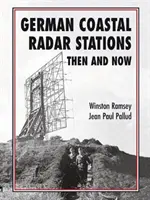 Nemecké pobrežné radarové stanice vtedy a dnes - German Coastal Radar Stations Then and Now