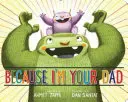 Pretože som tvoj otec - Because I'm Your Dad