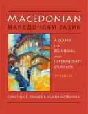 Macedónčina: (3, prepracované vydanie) - Macedonian: A Course for Beginning and Intermediate Students (3, Revised)