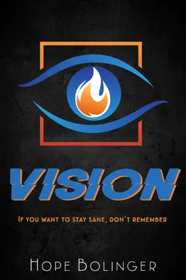 Vízia: Ak si chceš zachovať zdravý rozum, nezabúdaj na to - Vision: If You Want to Stay Sane, Don't Remember