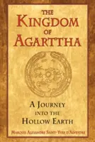 Kráľovstvo Agarttha: Cesta do dutej zeme - The Kingdom of Agarttha: A Journey Into the Hollow Earth