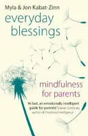 Každodenné požehnanie - Mindfulness pre rodičov - Everyday Blessings - Mindfulness for Parents