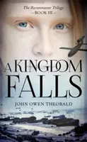 Kráľovstvo padá - A Kingdom Falls
