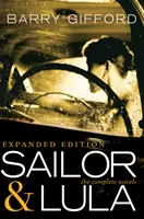 Námorník a Lula, rozšírené vydanie: Kompletné romány - Sailor & Lula, Expanded Edition: The Complete Novels