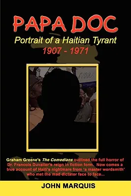 Papa Doc: Portrét haitského tyrana - Papa Doc: Portrait of a Haitian Tyrant