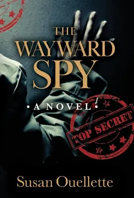 Zlomyseľný špión - The Wayward Spy