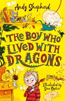 Chlapec, ktorý žil s drakmi (The Boy Who Grew Dragons 2) - Boy Who Lived with Dragons (The Boy Who Grew Dragons 2)